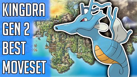 kingdra moveset gen 2.